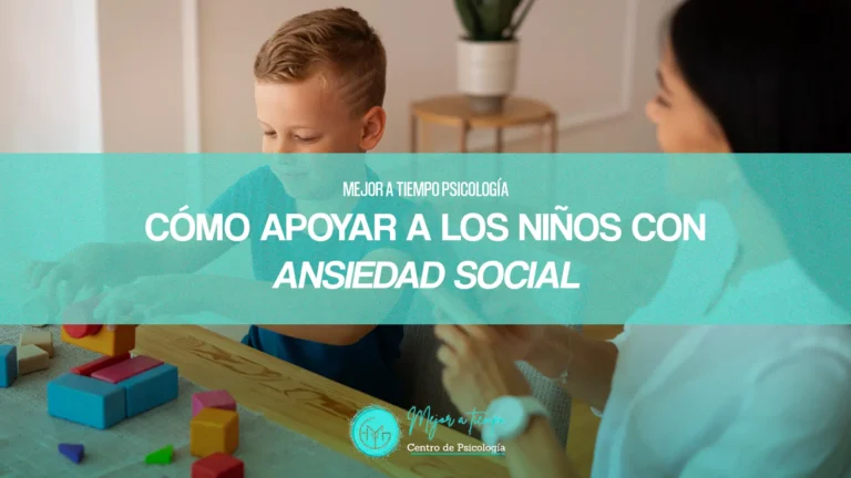 Cómo Apoyar a los Niños con Ansiedad Social: Consejos Prácticos para Padres | Terapia Psicológica en Málaga